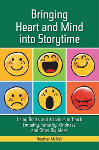 Produktbild: Bringing Heart and Mind into Storytime