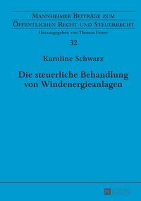 Produktbild: Die steuerliche Behandlung von Windenergieanlagen