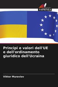 Produktbild: Principi e valori dell'UE e dell'ordinamento giuridico dell'Ucraina