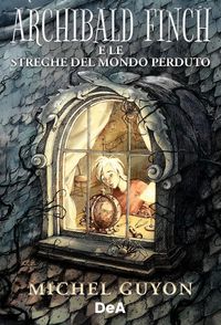 Produktbild: Archibald Finch e le streghe del mondo perduto
