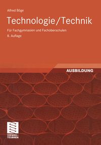 Bild vom Artikel Technologie / Technik für Fachgymnasien und Fachoberschulen vom Autor Alfred Böge
