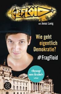 Produktbild LeFloid: Wie geht eigentlich Demokratie? #FragFloid