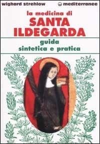 Produktbild: La medicina di santa Ildegarda. Guida sintetica e pratica