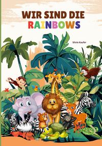 Produktbild: Wir sind die Rainbows