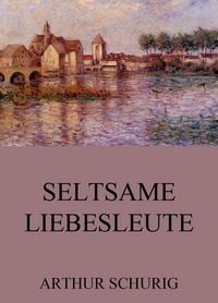 Produktbild: Seltsame Liebesleute
