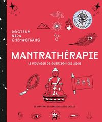 Produktbild: Mantrath&eacute;rapie : le pouvoir de gu&eacute;rison des sons