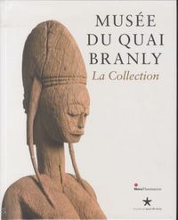 Produktbild: Mus&eacute;e du quai Branly: la collection