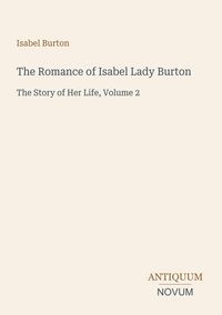 Produktbild: The Romance of Isabel Lady Burton