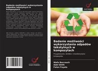 Produktbild: Badanie mo&iquest;liwo&iquest;ci wykorzystania odpad&oacute;w tekstylnych w kompozytach