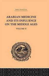 Produktbild: Arabian Medicine and its Influence on the Middle Ages: Volume II