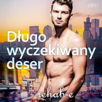 Produktbild: Długo wyczekiwany deser&nbsp;&ndash; gejowska erotyka