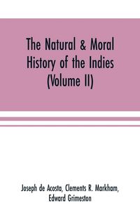 Produktbild: The natural & moral history of the Indies (Volume II) The Moral History