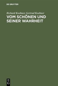 Produktbild: Vom Sch&ouml;nen und seiner Wahrheit