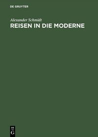 Produktbild: Reisen in die Moderne
