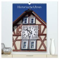 Produktbild: Historische Uhren (hochwertiger Premium Wandkalender 2027 DIN A2 hoch), Kunstdruck in Hochglanz