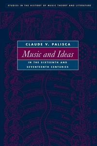 Produktbild: Music and Ideas in the Sixteenth and Seventeenth Centuries