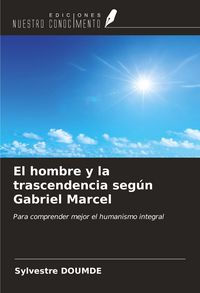 Produktbild: El hombre y la trascendencia seg&uacute;n Gabriel Marcel