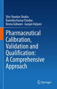 Produktbild: Pharmaceutical Calibration, Validation and Qualification: A Comprehensive Approach