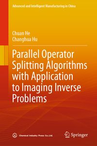 Produktbild: Parallel Operator Splitting Algorithms with Application to Imaging Inverse Problems
