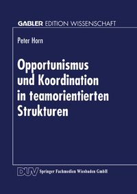 Produktbild: Opportunismus und Koordination in teamorientierten Strukturen