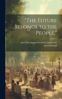 Produktbild: "The Future Belongs to the People,"