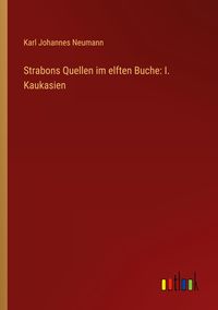Produktbild: Strabons Quellen im elften Buche: I. Kaukasien