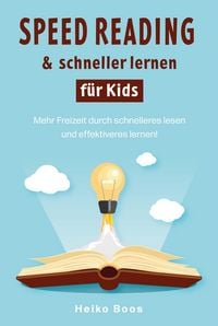 Produktbild: Speed Reading & schneller lernen f&uuml;r Kids