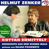 Bild vom Artikel Kottan ermittelt: Geschichte aus dem Wiener Wald vom Autor Helmut Zenker