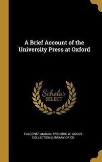 Produktbild: A Brief Account of the University Press at Oxford
