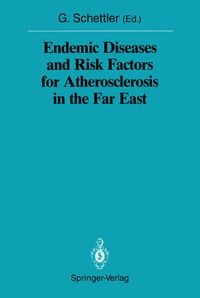 Produktbild: Endemic Diseases and Risk Factors for Atherosclerosis in the Far East