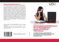 Produktbild: Ense&ntilde;anza/aprendizaje De La Matem&aacute;tica Bajo Entornos Virtuales