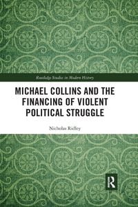 Produktbild: Michael Collins and the Financing of Violent Political Struggle