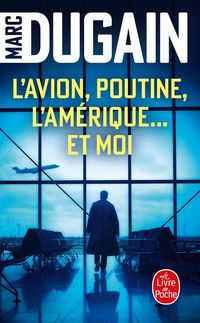 Produktbild: L'Avion, Poutine, L'Am&eacute;rique... et moi