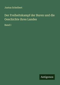 Produktbild: Der Freiheitskampf der Buren und die Geschichte ihres Landes