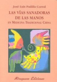 Produktbild: Las v&iacute;as sanadoras de las manos en medicina tradicional china