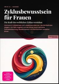 Produktbild: Zyklusbewusstsein f&uuml;r Frauen: Die Kraft des weiblichen Zyklus verstehen