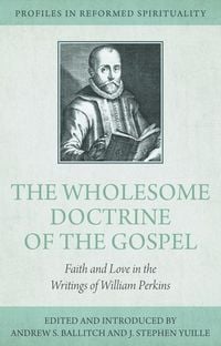 Produktbild: The Wholesome Doctrine of the Gospel