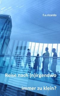 Produktbild: Reise nach (n)irgendwo - Immer zu klein