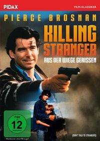 Produktbild: Killing Stranger - Aus der Wiege gerissen / Packender Psychothriller mit James-Bond-Darsteller Pierce Brosnan (Pidax Film-Klassiker)
