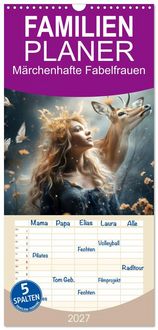Produktbild: Familienplaner 2027 - M&auml;rchenhafte Fabelfrauen mit 5 Spalten (Wandkalender, 21 x 45 cm) CALVENDO
