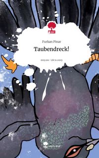 Produktbild: Taubendreck!. Life is a Story - story.one