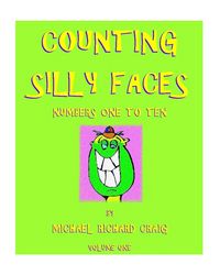 Produktbild: Counting Silly Faces Numbers 1-10 (Counting Silly Faces to One to One Hundred, #1)