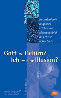 Produktbild: Gott im Gehirn? Ich - eine Illusion?