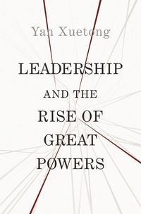 Produktbild: Yan, X: Leadership and the Rise of Great Powers