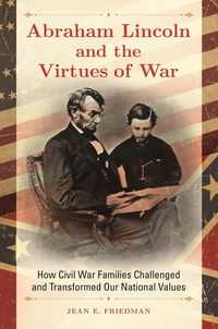 Produktbild: Abraham Lincoln and the Virtues of War