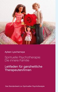 Bild vom Artikel Spirituelle Psychotherapie: Die innere Familie vom Autor Ayleen Lyschamaya