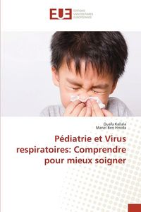 Produktbild: P&eacute;diatrie et Virus respiratoires: Comprendre pour mieux soigner