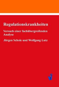 Bild vom Artikel Regulationskrankheiten vom Autor Jürgen Schole