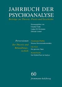 Produktbild: Jahrbuch der Psychoanalyse / Band 60: Perversionen &ndash; Zur Theorie und Behandlungstechnik