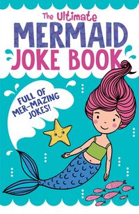 Produktbild: The Ultimate Mermaid Joke Book